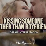 dream about kissing someone other than boyfriend